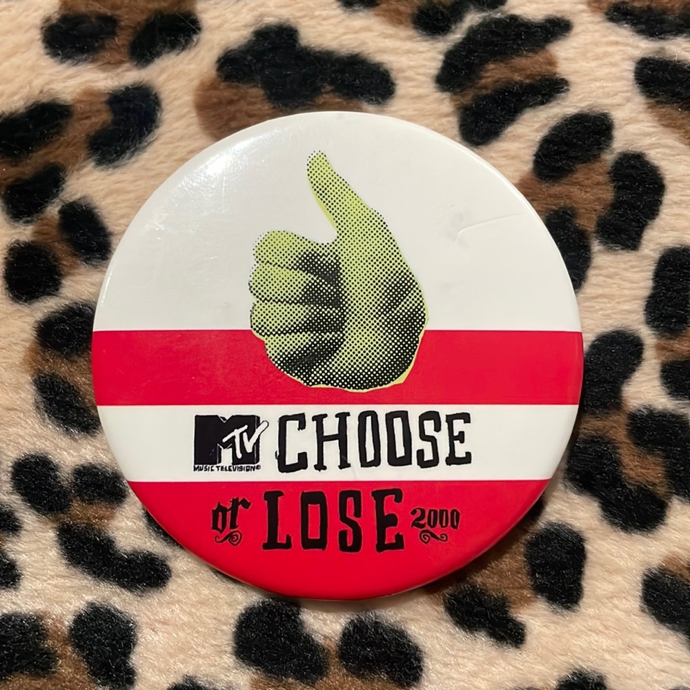 MTV CHOOSE OR LOSE 2000 Vintage Button Pinback Collectible Vote Y2K 90s Hand